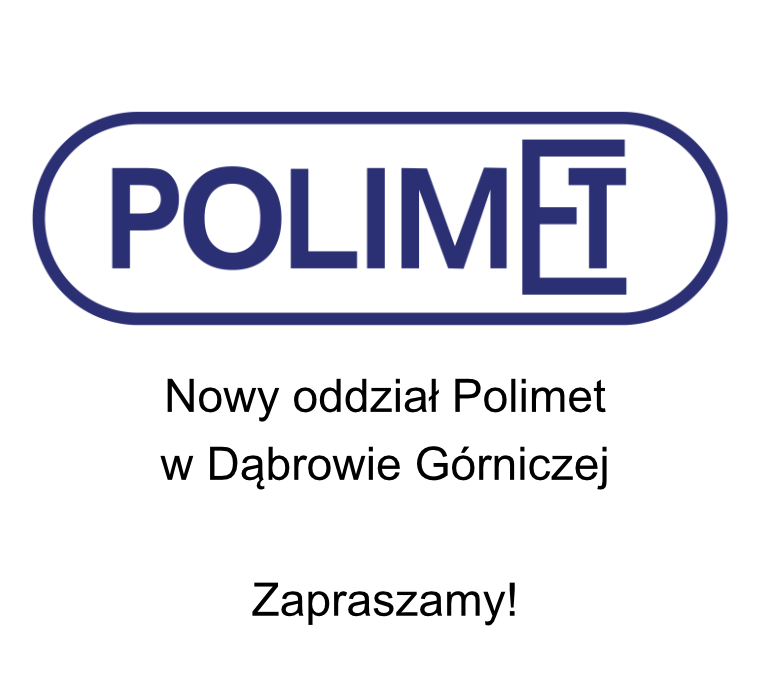 Nowy oddział Polimet w Dąbrowie Górniczej